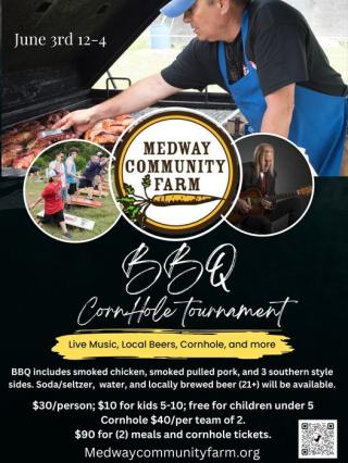 Medway Community Farm BBQ & Cornhole Tournament is June 3 12:00 pm-4:00 pm