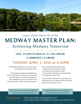 Learn about Phase III of the Medway Master Plan: Achieving Medway Tomorrow. Tuesday, April 5, 2022, at 6:30 p.m. via Zoom