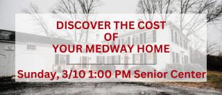 Medway Historical Society's - Learn the Value of your Medway Home