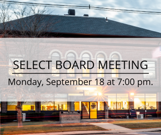 Select Board Meeting, Monday, September 18 at 7:00 pm
