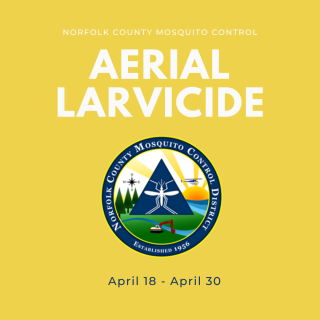 Norfolk County Mosquito Control District - Notice of Aerial Larval Control Application - April 18-30