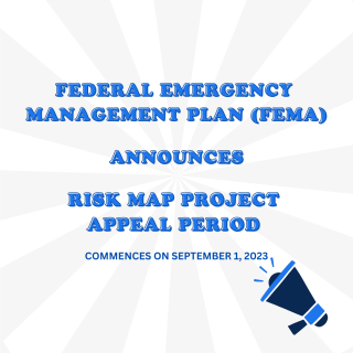 FEMA announces appeal period for the Risk MAP project commences on Friday, September 1, 2023 