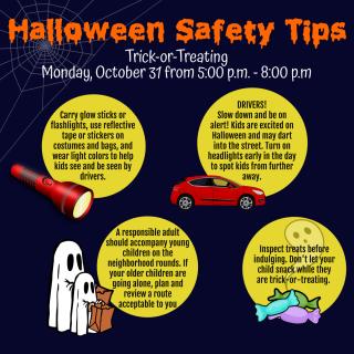 Halloween safety tips - recommended hours are 5:00 p.m.-8:00 p.m.