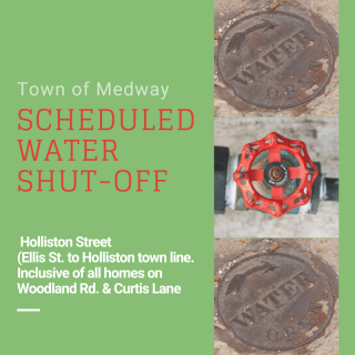 Scheduled Water Shut Off - Thursday (June 15 from 10:00 pm to 5:00 am) - Holliston Street from Ellis Street to the Holliston Tow