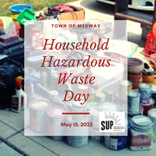 Medway's Household Hazardous Waste Day is May 13, 2023