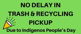 Town Offices will be CLOSED on Monday, October 9 in observance of Indigenous People's Day. NO Delay in trash and recycling due t