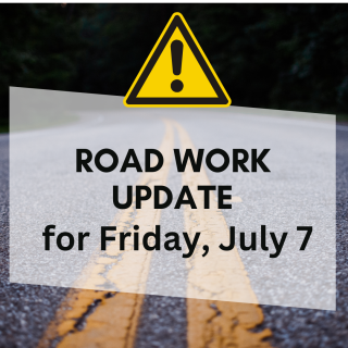 DPW Road Work Update - Friday, July 7, 2023