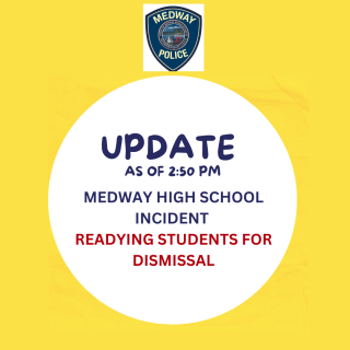Medway High School Incident - Students Readying for Dismissal (update as of 2:50 pm)
