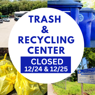 Recycle Center Closed - Saturday (12/24) & Sunday (12/25)