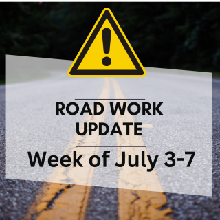 Road Work Update - Week of July 3-7