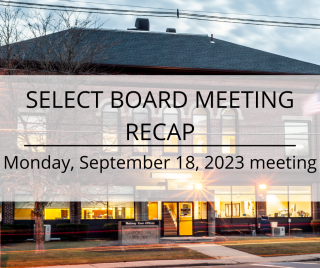 Recap of Select Board Meeting Held on September 18, 2023