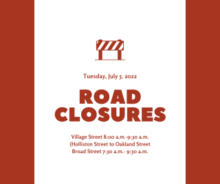 road closures village street from holliston street to oakland street