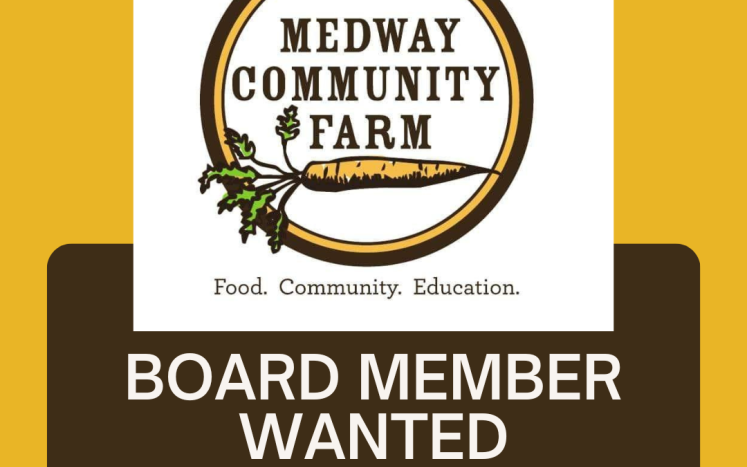 Medway Community Farm Seeks Board Member