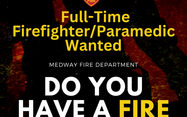 Medway Fire Department Seeks Full-time Firefighter/EMT