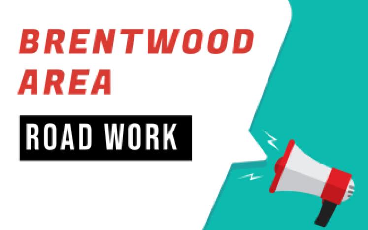 DPW announces Brentwood Area Road Work to commence week of June 26