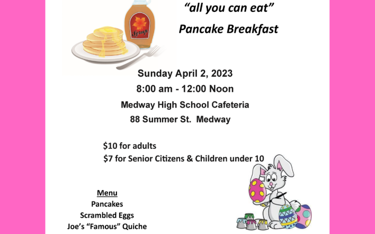 Medway Lions Pancake Breakfast - April 2 8:00 a.m.-Noon