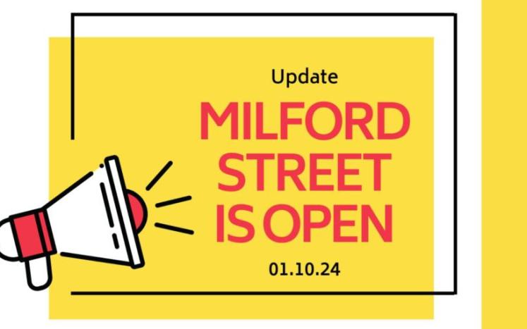 Milford Street is OPEN (as of 1:45 pm)