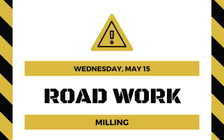 Road Work - Milling (starting 5/15)