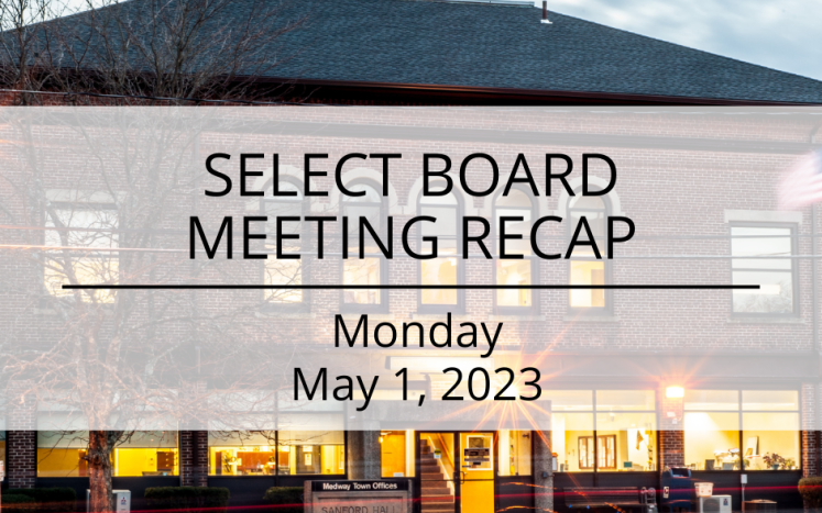 Recap of the Select Board Meeting on Monday, May 1, 2023
