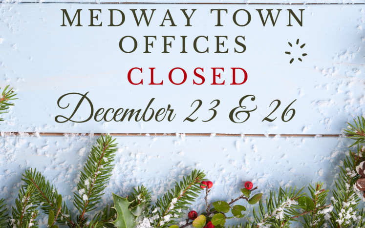 All Town Offices are CLOSED on Friday, December 23 & Monday, December 26